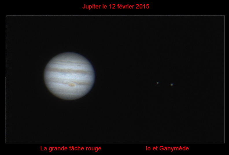 Jupiter, la tâche rouge, Io et Ganymède