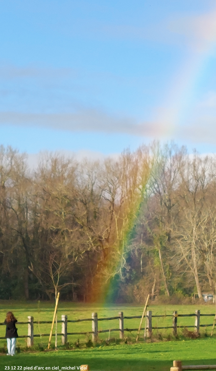 23 12 22 le pied de l'arc en ciel