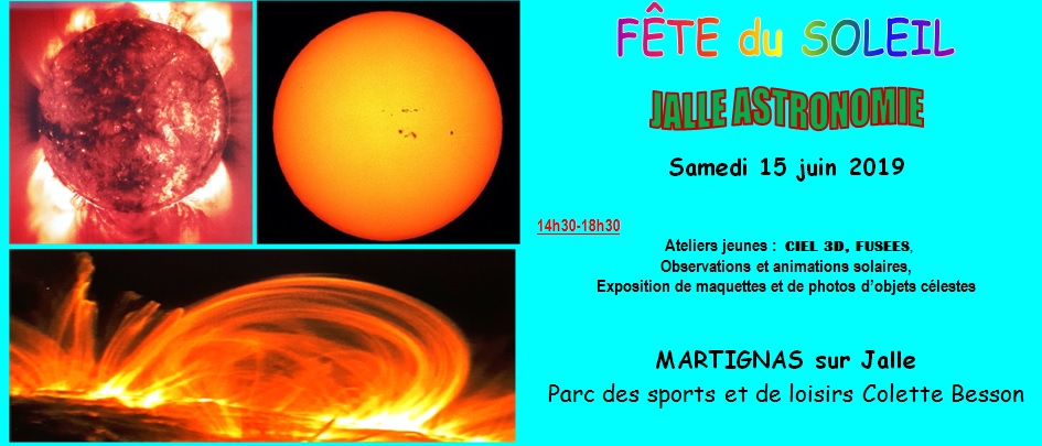 LA FÊTE DU SOLEIL 2019, JALLE ASTRONOMIE, le samedi 15 juin 2019
