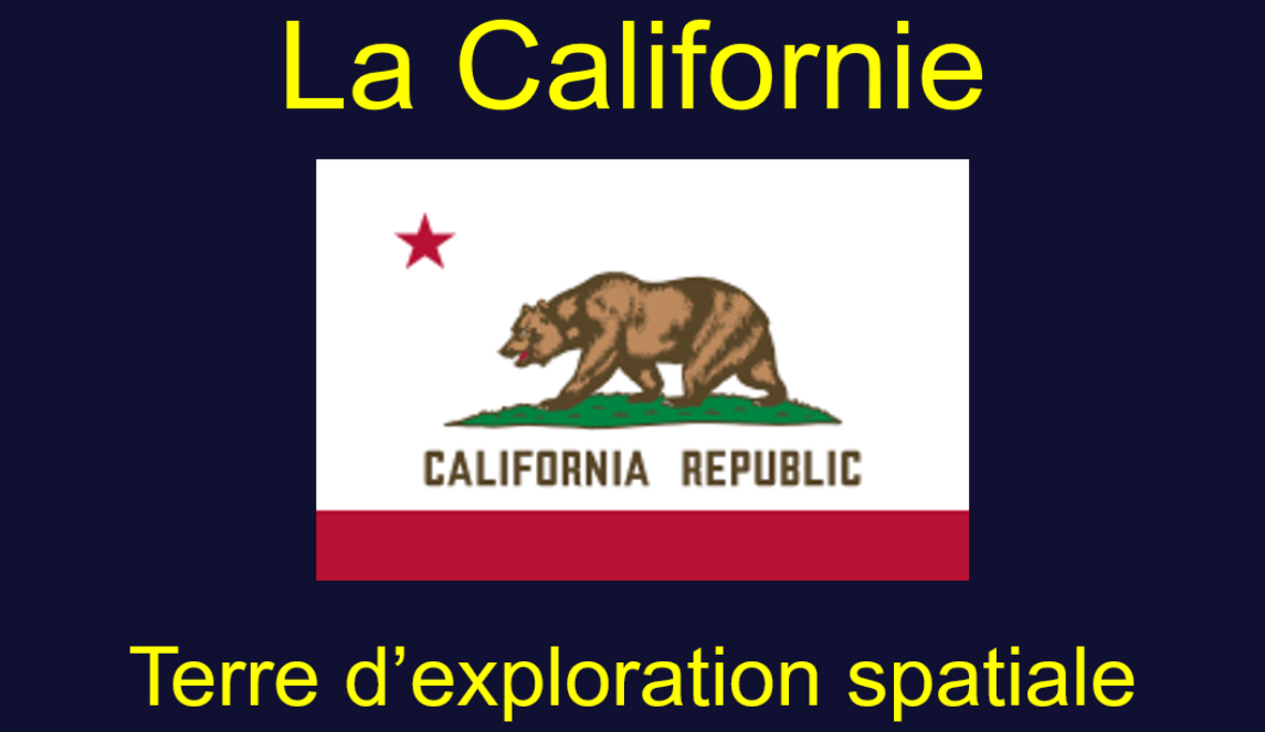Retour sur la conférence « La Californie, terre d&rsquo;exploration spatiale »